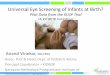 Universal Eye Screening of Infants at Birth?...Universal Eye Screening of Infants at Birth? Pilot Data from the KUSP Trial (A KIDROP Initiative) Anand Vinekar, MD,FRCS Assoc. Prof