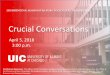 Crucial Conversations - University of Illinois system 2018-03-23¢  Crucial Conversations April 5, 2018