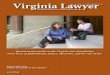 Virginia Lawyer December 2013 · 2014-01-02 · December 2013 Volume 62/Number 5 The Official Publication of the Virginia State Bar Virginia Lawyer Features LAW LIBRARIES 15 Law Libraries