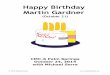 1.HO.Happy Birthday Martin Gardner - Michael SerraGardner’s puzzle-solving efforts, called “Gathering for Gardner.” Gardner's wife Charlotte died in 2000 and two years later