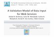 A Validation Model of Data Input for Web Serviceswestphal/ICN2013BrinhosaDownload.pdfA Validation Model of Data Input for Web Services Rafael B. Brinhosa, Carla M. Westphall, Carlos