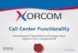 Call Center Functionality - Xorcom... Call Center Functionality in cPBX •The standard version of CompletePBX includes entry-level call center functionality •Embedded browser-based