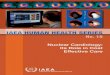 IAEA HUMAN HEALTH SERIES · Nuclear Cardiology: Its Role in Cost Effective Care. IAEA HUMAN HEALTH SERIES PUBLICATIONS The mandate of the IAEA human health programme originates from