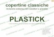 PLASTICK - CopisteriaLaura.com · 2018-12-21 · 1 copertine classiche incisione esterna con caratteri a piombo . PLASTICK (i colori riportati in catalogo potrebbero non essere conformi
