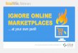 IGNORE ONLINE MARKETPLACES - RetailWire...About RetailWire • Largest expert discussion site in the retailing industry • 60,000+ active users per month • 32,000 email subscribers