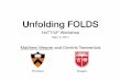 HoTT/UF 2017 PDF - Princeton University Computer Sciencemzweaver/pdfs/HoTT-UF17-slides.pdf•The type Sig of well-formed FOLDS signatures is built using the following: • Sig : Type