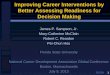 Improving Career Interventions by Better Assessing ... ... Improving Career Interventions by Better Assessing Readiness for Decision Making ... Mary-Catherine McClain Robert C. Reardon