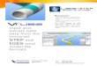 STEP IGES - VTube-LASERvtube-laser.com/vtube-step/vtube_datasheet.pdf · Import STEP (ISO 10303 – AP214) and IGES Files and convert to tube shapes in a few minutes. Export STEP