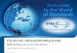 ETSI NFV ISG –REGULATORY IMPLICATIONS · PDF file Disclaimer. This presentation reflects the positions of the ETSI NFV ISG work program. It does not necessarily reflect the positions