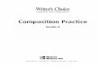 Composition Practice · 2019-10-28 · 2 Writer ’s Choice: Composition Practice,Grade 6, Unit 1 1.2 Writing with Confidence You can keep a journal for writing about your thoughts