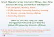 Smart Manufacturing: Internet of Things, Real-Time ...sosengineering.org/2018/wp-content/uploads/2014/07/... · 1G (2.4) (1980s) Promulgated By Japan’s NTT; Basic Analog Voice Service;