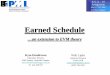 Earned Schedule …an extension to EVM theory Schedule - PMI.pdfCV = BCWP - ACWP SV = BCWP - BCWS Note: Project completion was scheduled for Jan 02, but completed Apr 02. J F MA MJ