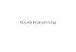 SCILAB Programming - Chulapioneer.netserv.chula.ac.th/~ptanapo1/macrophd/2scilab.pdf · Statistic Commands-->a=[1 2];-->sum(a) ans = 3-->mean(a) ans = 1.5-->stdev(a) ans = 0.7071068-->variance(a)