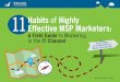 ie ie to Marketing in the hanne 11Effective Habits of MSP ... · help answer this question, we surveyed more than 150 IT service providers about their marketing habits to find out