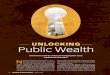 unlocking Public Wealth - International Monetary Fund · 2018-06-12 · wealth fund, similar to a private equity fund but wholly owned by the public sector, with active pro-fessional