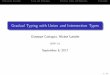 Gradual Typing with Union and Intersection Types · Gradual Typing with Union and Intersection Types GiuseppeCastagna,Victor Lanvin ICFP ’17 September6,2017 1/14. Motivating ExampleTypes