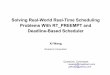 Solving Real-World Real-Time Scheduling Problems With RT ... · Solving Real-World Real-Time Scheduling Problems With RT_PREEMPT and Deadline-Based Scheduler Xi Wang Broadcom Corporation