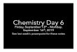 Chemistry Day 6 · 1. Write down today’s FLT 2. What do you think atoms are? 3. What do you think atoms are made of? 4. Draw what you think an atom looks like. Label your drawing