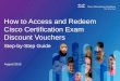 How to Access and Redeem Cisco Certification Exam Discount ... CCNA Composite CCNA Security IINS To