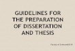 GUIDELINES FOR THE PREPARATION OF DISSERTATION AND …...The last paragraph of the page should contain at least two sentences. If it does not, the paragraph ... bracket. • The first