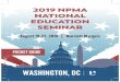 2019 NPMA NATIONAL EDUCATION SEMINAR · 2019-08-12 · 2019 National Education Seminar | 3 WELCOME TO THE 2019 NES! Presentations NES presentations will be posted to the NPMA website