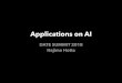 Applications on AI · AlexNet, 2012 First breakthrough deep learning which excels statistical methods 8-8 layered, architecturally inspired by Neocognitron (Fukushima et al, 1980)
