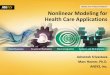 Nonlinear Modeling for Health Care Applications · Nonlinear Modeling for Health Care Applications Ashutosh Srivastava Marc Horner, Ph.D. ... ANSYS can readily handle combined nonlinear