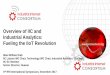Overview of IIC and Industrial Analytics: Fueling the IIoT ... · Industrial Internet Consortium Vision & Mission The IIC is an open, neutral “sandbox” where industry, academia