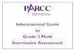 Informational Guide to Grade 3 Math Summative … Guide to...Informational Guide to Grade 3 Math Summative Assessment 3 Claims Structure*: Grade 3 10 1 For the purposes of the PARCC