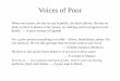 Voices of Poor - University of Victoriaweb.uvic.ca/~kumara/econ329/introduction.pdf · Voices of Poor When one is poor, she has no say in public, she feels inferior. She has no food,
