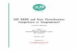 SAP HANA and Data Virtualization: Competitors or Complements? DV-HANA - September 2012.pdf · ODATA interface, and integration with Hadoop. • HANA is currently available on Intel-platforms