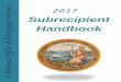 2017 Subrecipient Handbook - California Subrecipient Handbook.pdfThis handbook outlines the terms and conditions that apply to the California Governor’s Office of Emergency Services