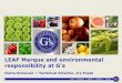 LEAF Marque and environmental responsibility at G’s...Spring Onions Sussex Iceberg Baby Leaf Romaine Lancashire (Strategic Partners) Celery Iceberg Warwickshire Spring Onions Asparagus