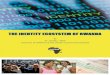 The Identity Ecosystem of Rwanda - ID4Africa · The Identity Ecosystem of Rwanda: A Case Study of a Performant ID System in an African Development Context By Dr. Joseph J. Atick Chairman