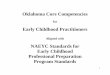 Early Childhood Practitioners - Oklahoma State Regents for ......Oklahoma Core Competencies for Early Childhood Practitioners will provide a framework for the skills necessary to provide