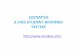 SOCRATIVE A FREE STUDENT RESPONSE SYSTEMGETTING STARTED • Go to and click Sign Up and then Create Account. • After creating an account, you will be given a room number to give