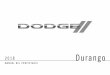 2018 Dodge Durango Owner's ManualADVERTENCIA DE VUELCO Los vehículos utilitarios tienen índices aprecia-blemente más altos de vuelco que otros tipos de vehículos. Este vehículo