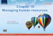 Chapter 12 Human Resources - Thinusthinus.weebly.com/uploads/3/0/6/3/30633117/chapter_16.pdfChapter 16 Managing Human Resources . Learning outcomes • Define: human resources (HR)’