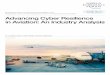 Advancing Cyber Resilience in Aviation: An Industry Analysis · aviation and determine how fit-for-purpose they are in terms of managing cyber risk. Moreover, existing aviation safety