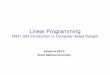 Linear Programmingocw.snu.ac.kr/sites/default/files/NOTE/10130.pdf · 2018-01-30 · • Convex programming problem – f : convex g i: concave h j: linear – local optimum = global