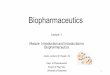 Biopharmaceutics Lecture :1 Module Introduction and Introduction to Biopharmaceutics Assist. Lecturer Ali Yaseen Ali Dept. of Pharmaceutics ... biopharmaceutics & pharmacokinetics,