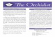 The Orchidist - South Florida Orchid Society · monopodial, while the plants with a creeping rhi-zome are called sympodial. Sympodial orchids send up a fresh bulb, or pseudobulb,