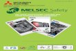 Mitsubishi Safety Programmable Controller MELSEC Safety · Programming the MELSEC-QS uses the same GX Developer programming tools already familiar to users of Mitsubishi systems;