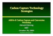 Herzog-CO2 Capture Strategies - ARPA-E · Strategies ARPA-E Carbon Capture and Conversion Workshop Howard Herzog MIT October 29, 2009. Today’s Technology • Amines, primarily Monoethanolamine