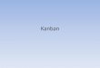 Kanban - cs.pwr.edu.pl · Scrum vs Kanban - różnice •W scrum są role, w Kanbanie nie ma •W Scrum są dobrze zdefiniowane fazy iteracji: planowanie, implementacja i release