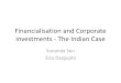 Financialisation and Corporate investments - The Indian Casecrbc.ehess.fr/docannexe/file/2481/2_juin_2015_s... · • Investment decisions of large corporates in advanced economies