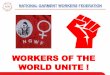 WORKERS OF THE WORLD UNITE · Guarantee of Workers’ Rights Constitutional Rights All citizens are equal before the law and entitled to equal protection (Article 27). Every citizen