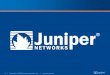 | Copyright ¢© 2009 Juniper Networks, Inc. | ... 2 | Copyright ¢© 2009 Juniper Networks, Inc. | Safe