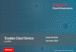 Exadata Cloud Service Sanjay Narvekar 2019-10-09¢  ¢â‚¬¢ Cognos and Informatica moved to IaaS ¢â‚¬¢ Multi-Tenancy