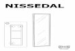 NISSEDAL - IKEA · 2017-07-06 · Karena bahan dinding yang berbeda, paket tidak disertai sekrup untuk pemasangan dinding. Untuk saran mengenai sistem sekrup yang sesuai, hubungi